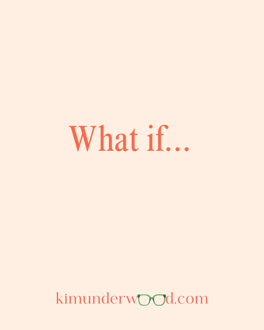 What if we spent a little less time asking “what if it all goes wrong?” and a little more time wondering “what if something good is possible?” 💚

Not because life is always easy. But because fear doesn’t deserve to tell the whole story.

So tell me… which WHAT IF did you need today? 🧡💚
